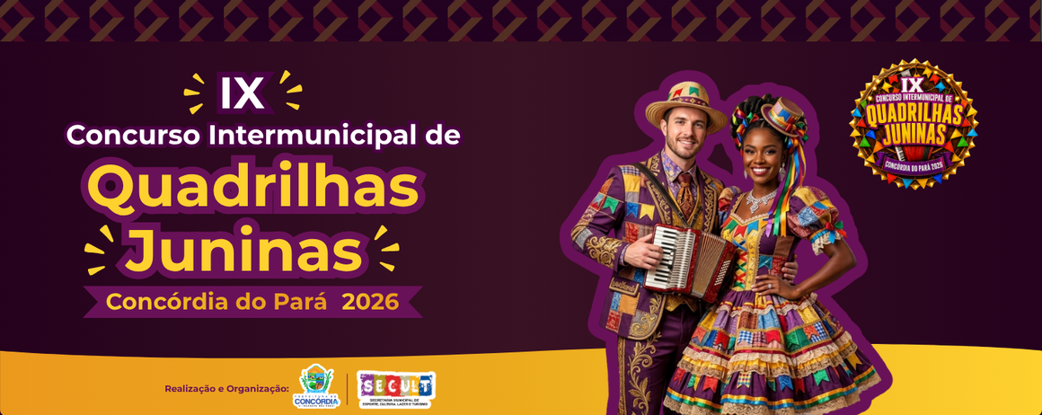 Concórdia do Pará abre inscrições para o IX Concurso Intermunicipal de Quadrilhas Juninas 2026