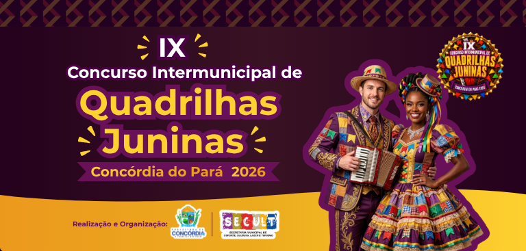 Concórdia do Pará abre inscrições para o IX Concurso Intermunicipal de Quadrilhas Juninas 2026